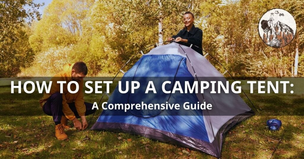 How to Set Up a Camping Tent